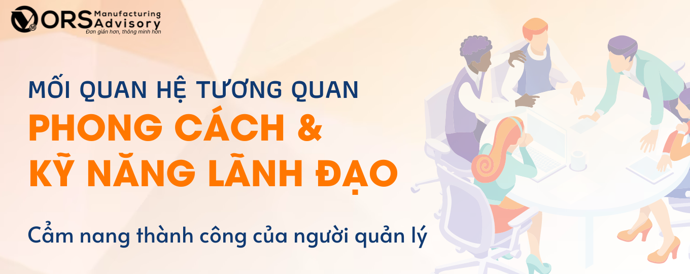 Phong cách lãnh đạo và kỹ năng lãnh đạo: Cẩm nang tối ưu cho sự thành công trong môi trường làm việc